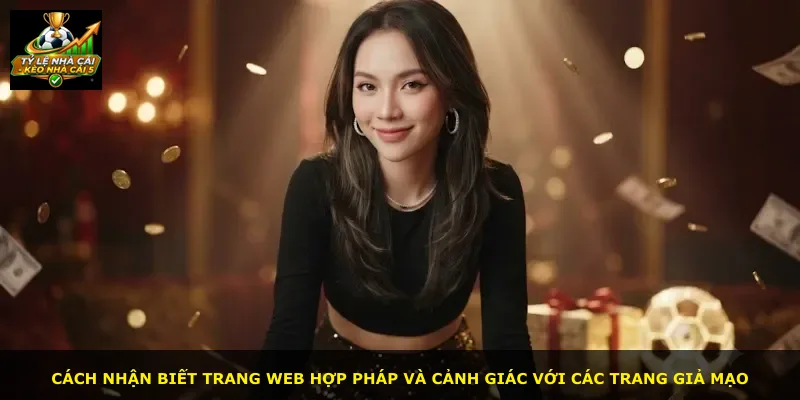Cách nhận biết trang web hợp pháp và cảnh giác với các trang giả mạo