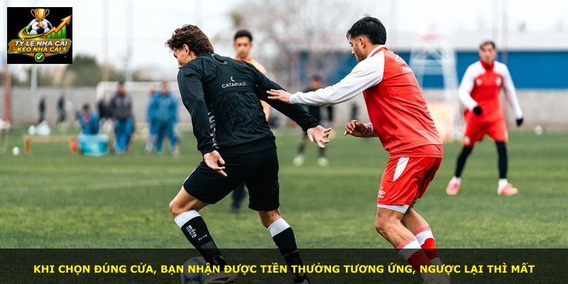 Khi chọn đúng cửa, bạn nhận được tiền thưởng tương ứng, ngược lại thì mất
