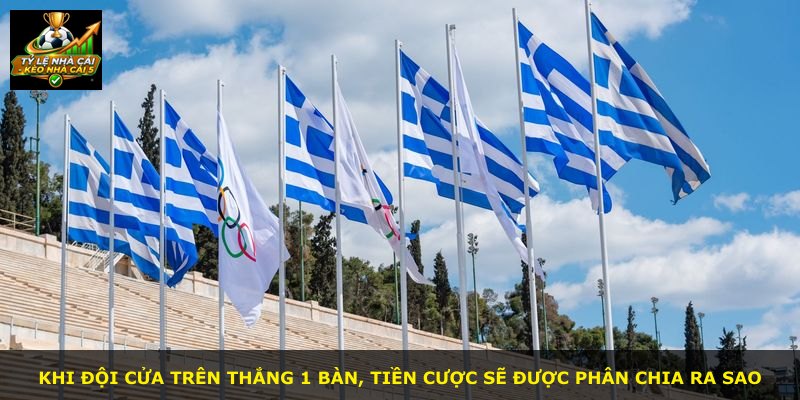 Khi đội cửa trên thắng 1 bàn, tiền cược sẽ được phân chia ra sao