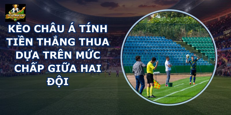 Kèo Châu Á
