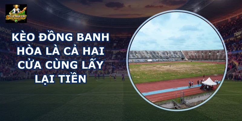 Kèo Đồng Banh