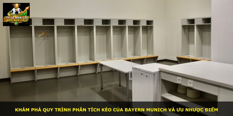 Khám phá quy trình phân tích kèo của Bayern Munich và ưu nhược điểm